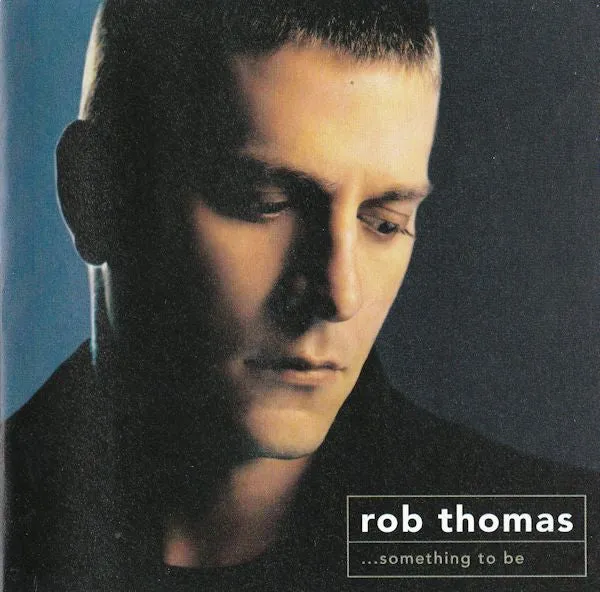 Rob Thomas - ...Something To Be (Hybrid, DualDisc, Album, Multichannel, NTSC) (NM or M-)